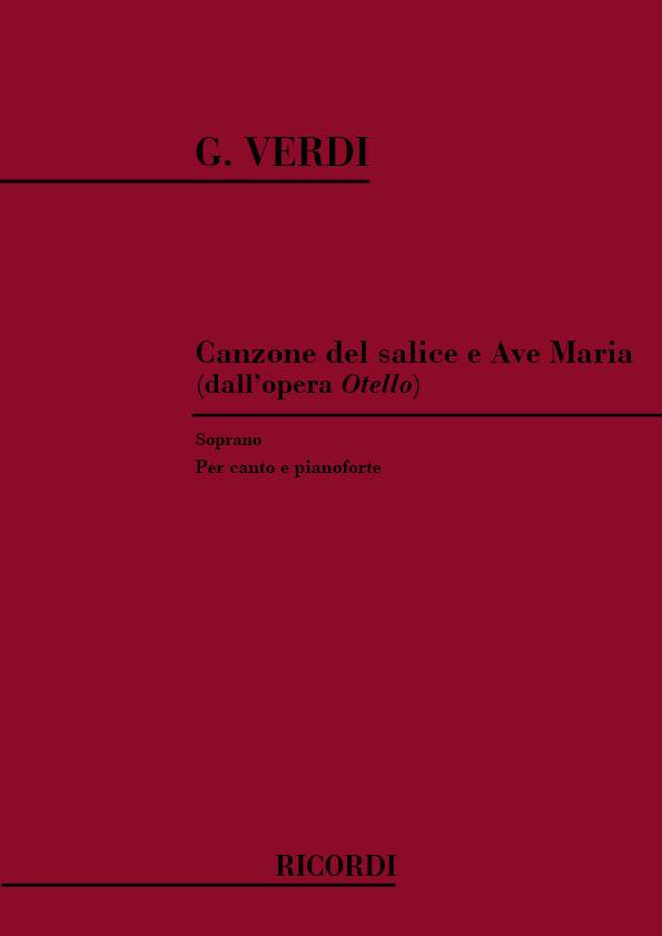 Otello: Canzone Del Salice E Ave Maria